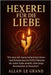 Hexerei Für Die Liebe: Wie man mit einem einfachen Kerzen- und Kräuterritual in NUR 15 Minuten die wahre Liebe anzieht, ohne lange Zeremonien zu brauc by Le Grand, Allan
