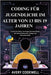 Coding Für Jugendliche Im Alter Von 13 Bis 19 Jahren: Lernen Sie Python, JavaScript und Game Design mit echten Projekten für Anfänger und Oberstufensc by Codewell, Avery