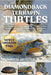 Diamondback Terrapin Turtles: The Complete Terrapin Care Guide: Lifespan, Habitat, Feeding, And Long-Term Commitment For A Healthy And Happy Pet Turtl by Hunter, Gooru D.