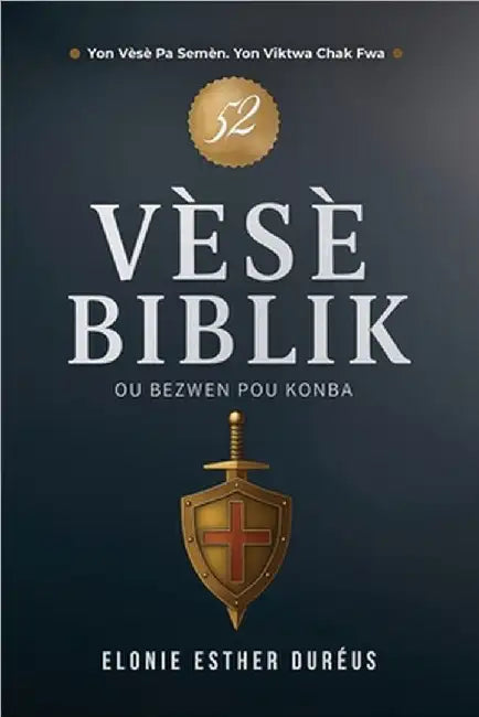 52 Vèsè Biblik: Ou Bezwen Pou Konba by Duréus, Elonie Esther