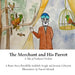 The Merchant and the Parrot: A Tale of Feathered Wisdom by Sudabeh Araghi, Faezeh Moradi