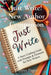 Just Write! New Author Companion: A Story Crafting Guide with Prompts & Elements for New Writers. by Pages, Pepper