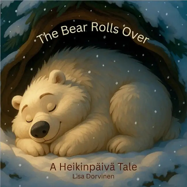 The Bear Rolls Over by Dorvinen, Lisa