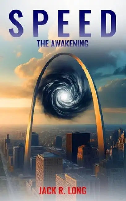 Speed: The Awakening by Jack R. Long