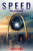 Speed: The Awakening by Jack R. Long