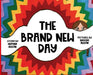 The Brand New Day by Heather Austin, Austin