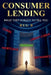 Consumer Lending What They Forgot To Tell You by Regina Beckles, Malika Staar