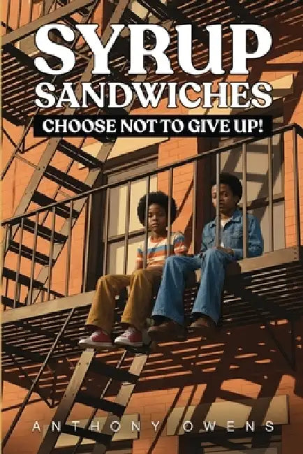 Syrup Sandwiches by Anthony Owens