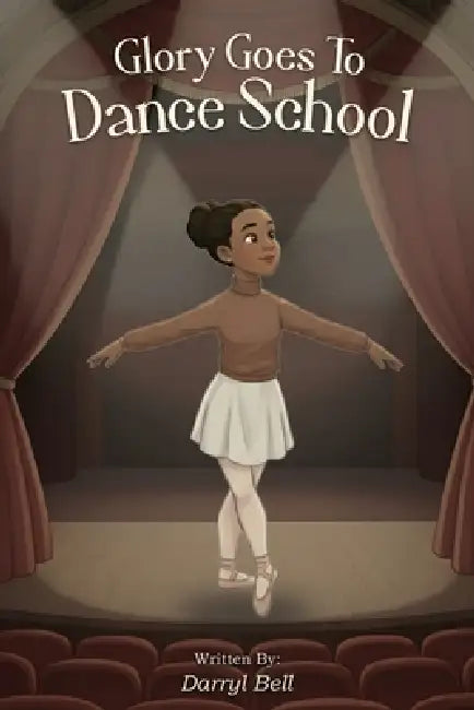 Glory Goes To Dance School by Darryl Bell
