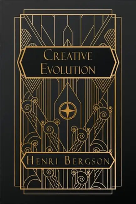 Creative Evolution by Henri Bergson