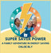 Super Saver Power: A Family Adventure in Energy Saving by Bly, Chloe