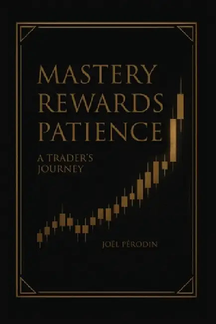 Mastery Rewards Patience by Joël Pérodin