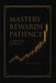 Mastery Rewards Patience by Joël Pérodin