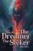 The Dreamer The Seeker by Judith Irene Husker