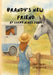 Brandy's new Friend: Farm animals, farm life, animal friends, by Sharon D. Ilg