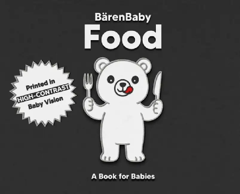 Food: A High-Contrast Book for Babies by Ryan Baker
