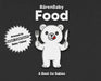 Food: A High-Contrast Book for Babies by Ryan Baker