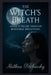 The Witch's Breath: Anxiety Relief Through Magickal Breathing by Matthew Petchinsky