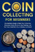 Coin Collecting for Beginners by Frances Knowles