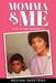 Momma and Me: Life After Dementia by Regina Skeeters