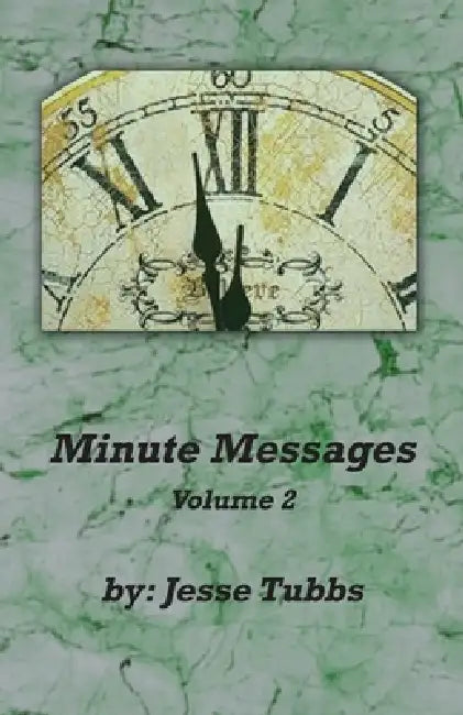 Minute Messages Volume 2 by Jesse Tubbs