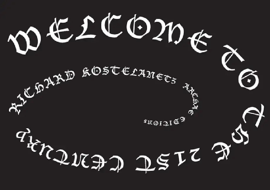 Welcome to the 21st Century by Richard Kostelanetz