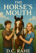 The Horse's Mouth by D. C. Rahe