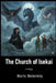 The Church of Isekai, a Trilogy: A Necromancer's Quest. Saving lives through the power of Death by Boris Belenkiy