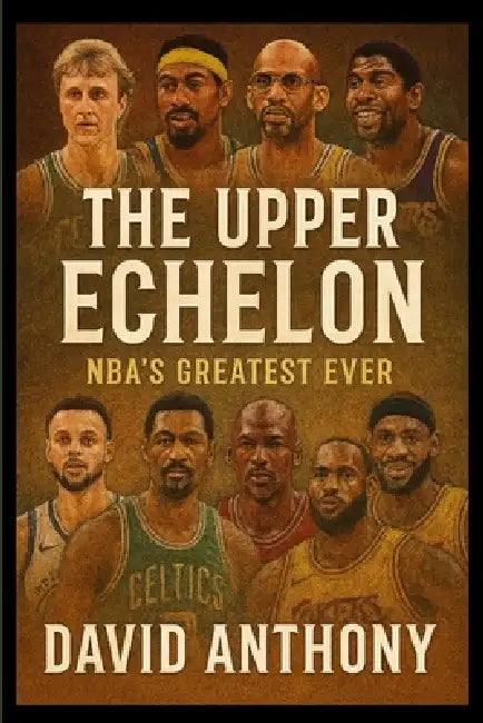 The Upper Echelon by David Anthony