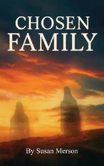 Chosen Family by Susan Merson