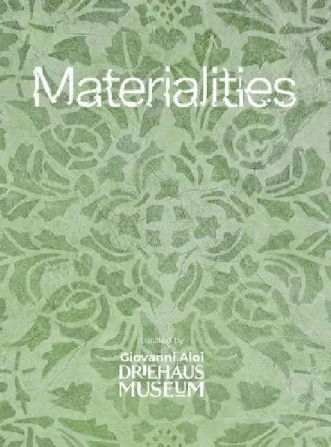 Materialities by Giovanni Aloi