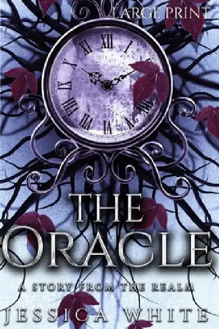 The Oracle (Large Print): A Story from the Realm by Jessica White