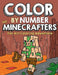 Color by Number for Minecrafters: Fun Art Coloring Adventure by Mark Mulle