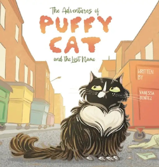 The Adventures of Puffy Cat and the Lost Name by Vanessa Benítez