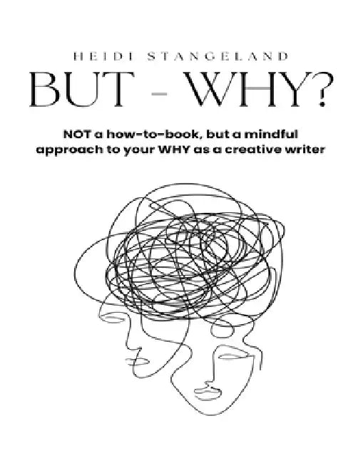 But.... why? by Heidi Stangeland