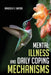 Mental Illness and Daily Coping Mechanisms by Vanessa P. Santos