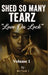 Shed So Many Tearz "Love On Lock": Volume 1 by Miztosh J