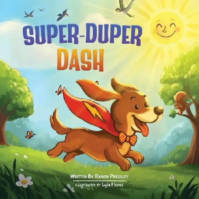 Super-Duper Dash by Ramón Pressley, Lyla Flores