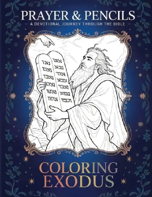 Coloring Exodus: A Devotional Journey Through The Bible by S. W. Ogden