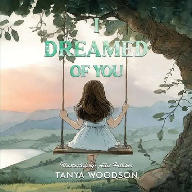 I dreamed of you by Tanya Woodson