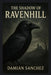 The Shadow of Ravenhill by Damian Sanchez