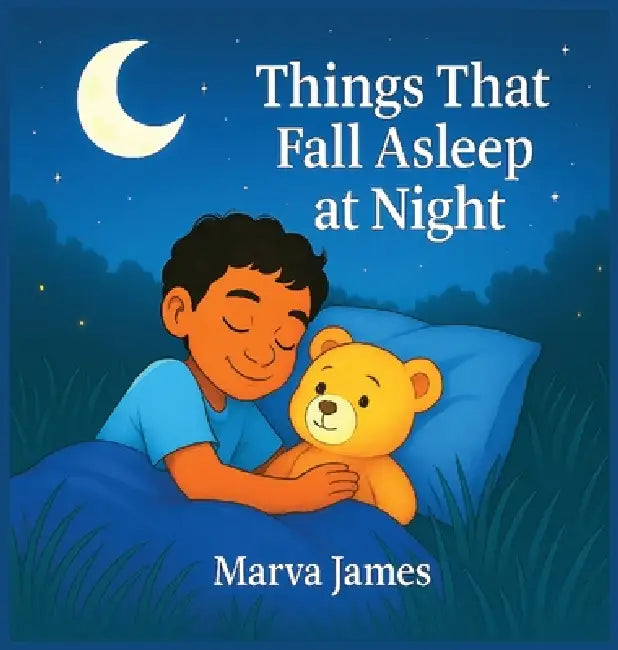 Things That Fall Asleep at Night by Marva James
