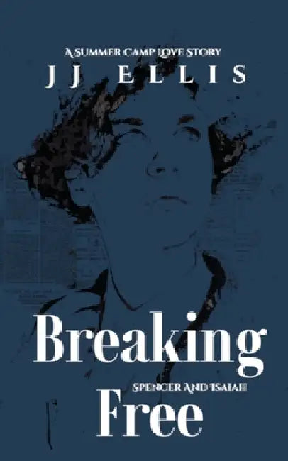 Breaking Free by Jj J. Ellis