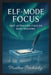 Elf-Mode Focus: Fast Attention Fixes for Busy Seasons by Matthew Petchinsky
