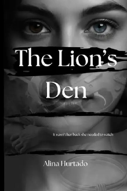 The Lion's Den by Alina Hurtado