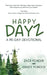 Happy Dayz: a 90 Day Devotional by Zack Ponder, Randy Ponder