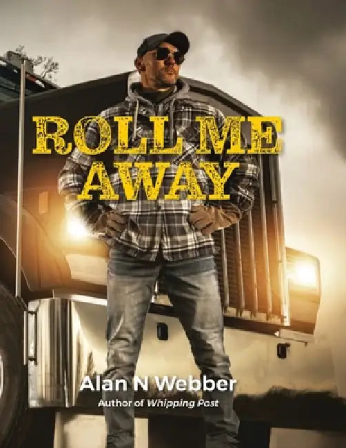 Roll Me Away by Alan N. Webber