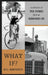 What If?: A Collection of True Stories from an Audacious Life by Bill Humphreys