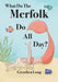 What Do The Merfolk Do All Day by Gretchen N. Long