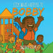 Look What Happens to Bobby by Najah D. Scott